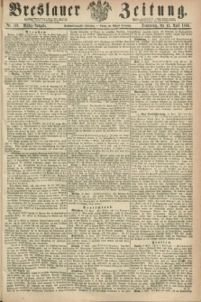 Breslauer Zeitung. Jg.46, Nr. 176 (13 April 1865) - Mittag-Ausgabe