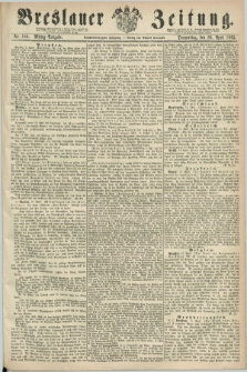 Breslauer Zeitung. Jg.46, Nr. 184 (20 April 1865) - Mittag-Ausgabe