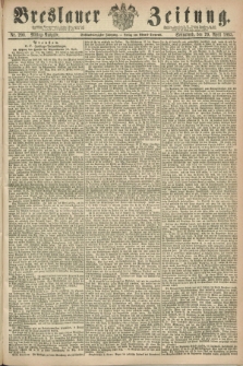 Breslauer Zeitung. Jg.46, Nr. 200 (29 April 1865) - Mittag-Ausgabe