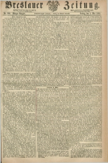 Breslauer Zeitung. Jg.46, Nr. 209 (5 Mai 1865) - Morgen-Ausgabe + dod.