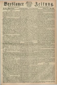 Breslauer Zeitung. Jg.46, Nr. 213 (7 Mai 1865) - Morgen-Ausgabe + dod.