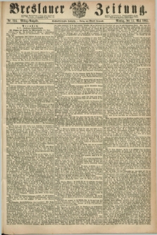 Breslauer Zeitung. Jg.46, Nr. 224 (15 Mai 1865) - Mittag-Ausgabe