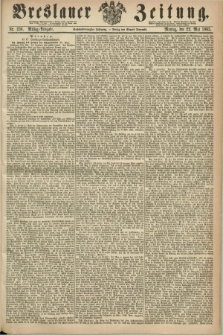 Breslauer Zeitung. Jg.46, Nr. 236 (22 Mai 1865) - Mittag-Ausgabe