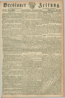 Breslauer Zeitung. Jg.46, Nr. 258 (6 Juni 1865) - Mittag-Ausgabe