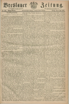 Breslauer Zeitung. Jg.47, Nr. 309 (6 Juli 1866) - Mittag-Ausgabe