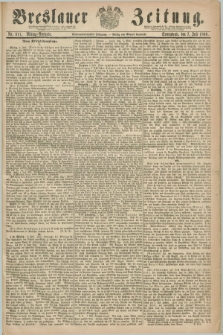Breslauer Zeitung. Jg.47, Nr. 311 (7 Juli 1866) - Mittag-Ausgabe