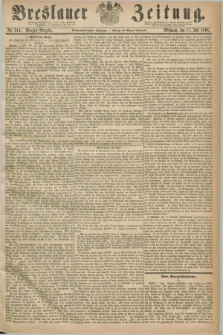 Breslauer Zeitung. Jg.47, Nr. 316 (11 Juli 1866) - Morgen-Ausgabe + dod.