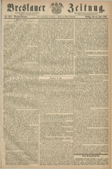 Breslauer Zeitung. Jg.47, Nr. 320 (13 Juli 1866) - Morgen-Ausgabe + dod.
