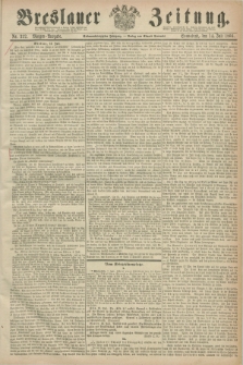 Breslauer Zeitung. Jg.47, Nr. 322 (14 Juli 1866) - Morgen-Ausgabe + dod.