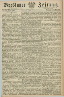 Breslauer Zeitung. Jg.47, Nr. 323 (14 Juli 1866) - Mittag-Ausgabe + wkładka