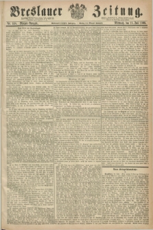 Breslauer Zeitung. Jg.47, Nr. 328 (18 Juli 1866) - Morgen-Ausgabe + dod.