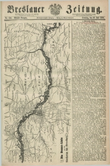 Breslauer Zeitung. Jg.47, Nr. 336 (22 Juli 1866) - Morgen-Ausgabe + dod.