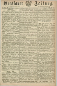Breslauer Zeitung. Jg.47, Nr. 368 (10 August 1866) - Morgen-Ausgabe + dod.