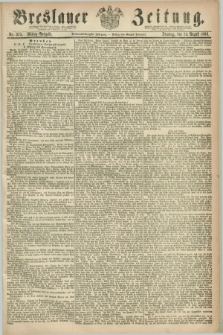 Breslauer Zeitung. Jg.47, Nr. 375 (14 August 1866) - Mittag-Ausgabe