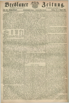 Breslauer Zeitung. Jg.47, Nr. 380 (17 August 1866) - Morgen-Ausgabe + dod.