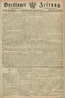 Breslauer Zeitung. Jg.47, Nr. 468 (7 Oktober 1866) - Morgen-Ausgabe + dod.