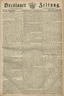 Breslauer Zeitung. Jg.47, Nr. 476 (12 Oktober 1866) - Morgen-Ausgabe + dod.