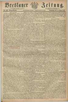 Breslauer Zeitung. Jg.47, Nr. 486 (18 Oktober 1866) - Morgen-Ausgabe + dod.