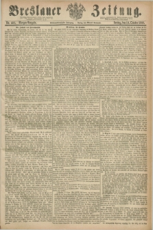 Breslauer Zeitung. Jg.47, Nr. 488 (19 Oktober 1866) - Morgen-Ausgabe + dod.
