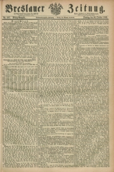 Breslauer Zeitung. Jg.47, Nr. 507 (30 Oktober 1866) - Mittag-Ausgabe