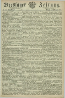 Breslauer Zeitung. Jg.47, Nr. 545 (21 November 1866) - Mittag-Ausgabe
