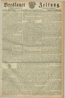 Breslauer Zeitung. Jg.47, Nr. 566 (4 Dezember 1866) - Morgen-Ausgabe + dod.