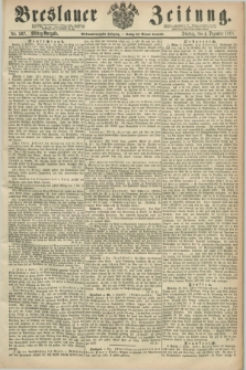 Breslauer Zeitung. Jg.47, Nr. 567 (4 Dezember 1866) - Mittag-Ausgabe