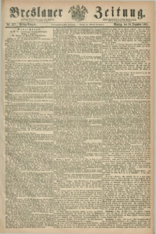 Breslauer Zeitung. Jg.47, Nr. 577 (10 Dezember 1866) - Mittag-Ausgabe