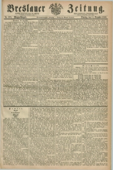 Breslauer Zeitung. Jg.47, Nr. 578 (11 Dezember 1866) - Morgen-Ausgabe + dod.