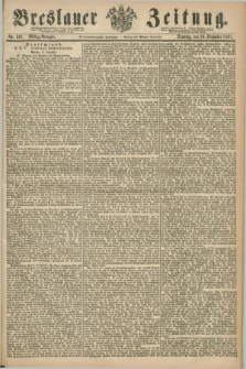 Breslauer Zeitung. Jg.47, Nr. 591 (18 Dezember 1866) - Mittag-Ausgabe