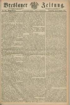 Breslauer Zeitung. Jg.47, Nr. 594 (20 Dezember 1866) - Morgen-Ausgabe + dod.