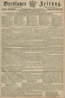 Breslauer Zeitung. Jg.47, Nr. 608 (30 Dezember 1866) - Morgen-Ausgabe + dod.
