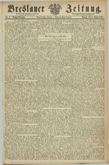 Breslauer Zeitung. Jg.48, Nr. 5 (4 Januar 1867) - Morgen-Ausgabe + dod.