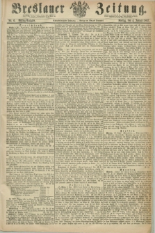 Breslauer Zeitung. Jg.48, Nr. 6 (4 Januar 1867) - Mittag-Ausgabe