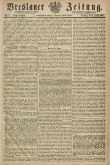 Breslauer Zeitung. Jg.48, Nr. 13 (9 Januar 1867) - Morgen-Ausgabe + dod.