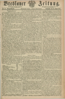 Breslauer Zeitung. Jg.48, Nr. 19 (12 Januar 1867) - Morgen-Ausgabe + dod.