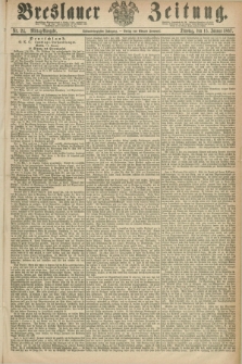 Breslauer Zeitung. Jg.48, Nr. 24 (15 Januar 1867) - Mittag-Ausgabe
