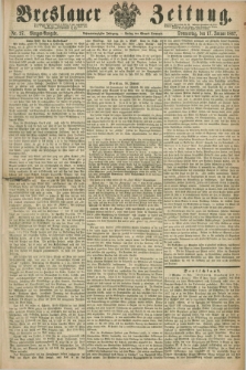 Breslauer Zeitung. Jg.48, Nr. 27 (17 Januar 1867) - Morgen-Ausgabe + dod.