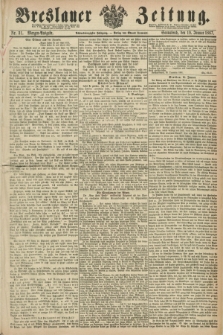 Breslauer Zeitung. Jg.48, Nr. 31 (19 Januar 1867) - Morgen-Ausgabe + dod.