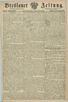 Breslauer Zeitung. Jg.48, Nr. 33 (20 Januar 1867) - Morgen-Ausgabe + dod.