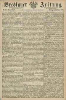 Breslauer Zeitung. Jg.48, Nr. 35 (22 Januar 1867) - Morgen-Ausgabe + dod.