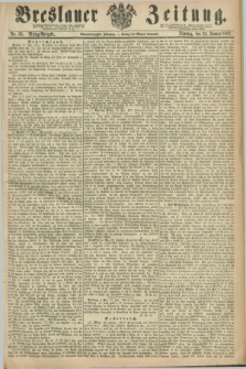 Breslauer Zeitung. Jg.48, Nr. 36 (22 Januar 1867) - Mittag-Ausgabe