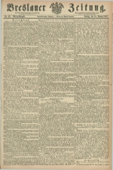 Breslauer Zeitung. Jg.48, Nr. 42 (25 Januar 1867) - Mittag-Ausgabe