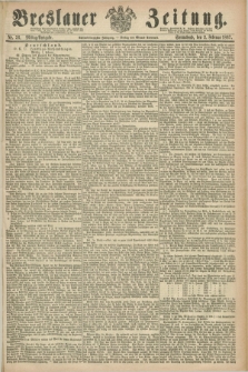 Breslauer Zeitung. Jg.48, Nr. 56 (2 Februar 1867) - Mittag-Ausgabe