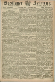 Breslauer Zeitung. Jg.48, Nr. 60 (5 Februar 1867) - Morgen-Ausgabe
