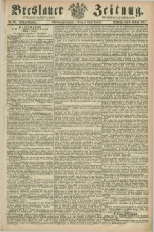 Breslauer Zeitung. Jg.48, Nr. 62 (6 Februar 1867) - Mittag-Ausgabe