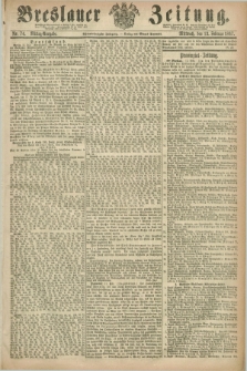 Breslauer Zeitung. Jg.48, Nr. 74 (13 Februar 1867) - Mittag-Ausgabe