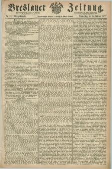 Breslauer Zeitung. Jg.48, Nr. 76 (14 Februar 1867) - Mittag-Ausgabe