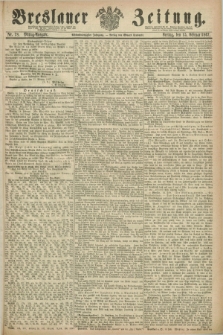 Breslauer Zeitung. Jg.48, Nr. 78 (15 Februar 1867) - Mittag-Ausgabe
