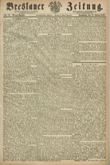 Breslauer Zeitung. Jg.48, Nr. 79 (16 Februar 1867) - Morgen-Ausgabe + dod.